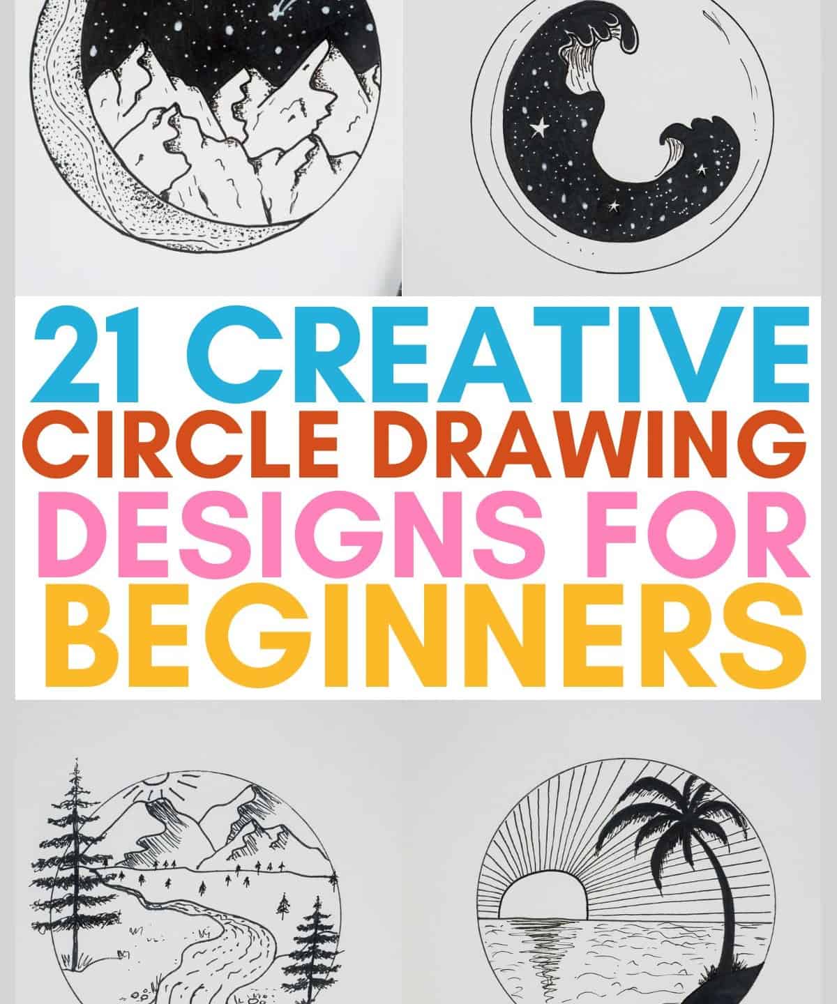 21 Easy Circle Drawing Ideas