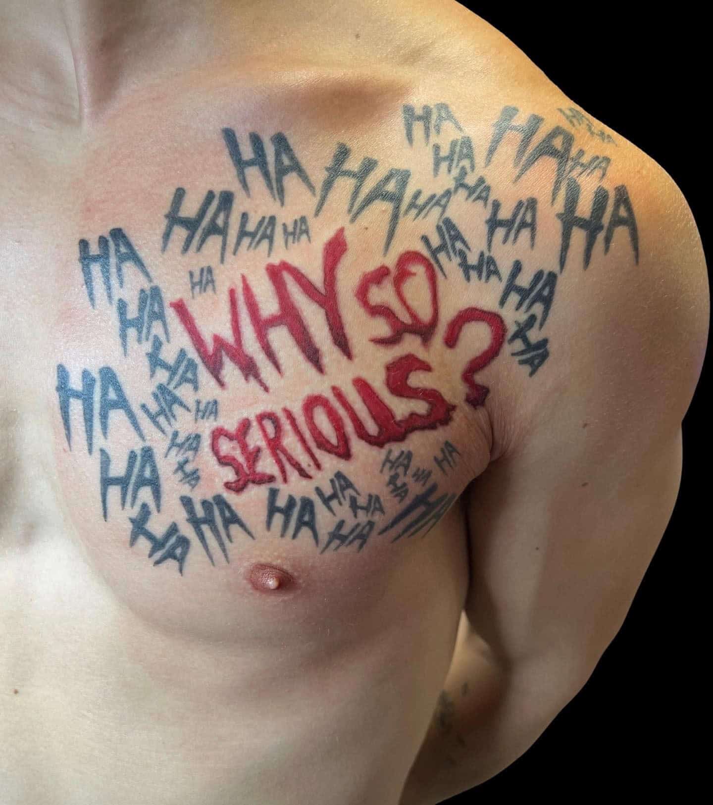 22] Hahaha Why So Serious Tattoo on Chest Men: Humorous and Bold Chest Tattoo