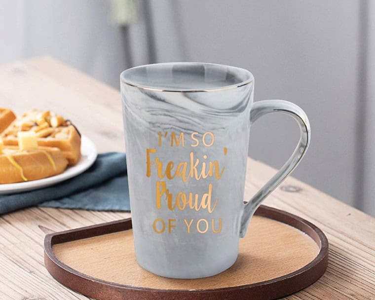 ‘I’m So Freaking Proud of You’ Mug