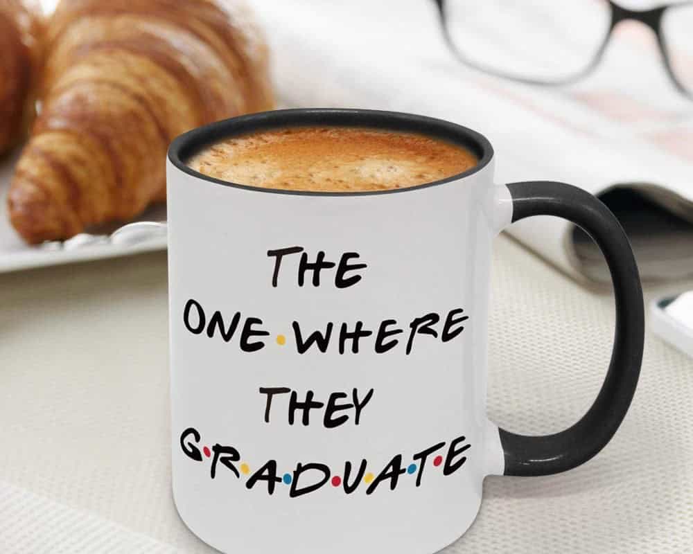 ‘The One Where They Graduate’ Mug