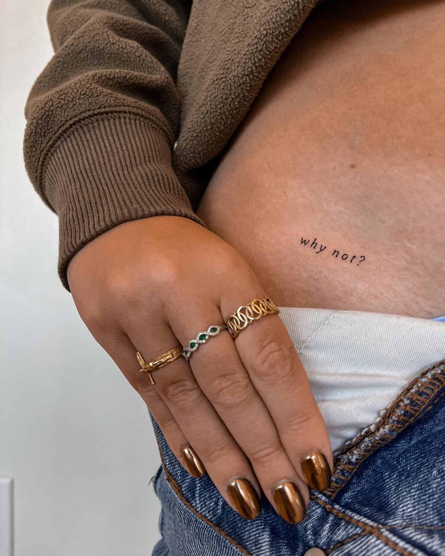 36] Tiny ‘Why Not?’ Tattoo on Hip: Whimsical Whys